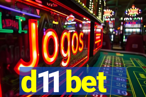 d11 bet